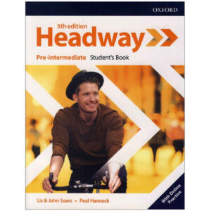 کتاب Headway Pre-Intermediate (ویرایش پنجم) اثر جان و لیز سورس، پل هنکاک
