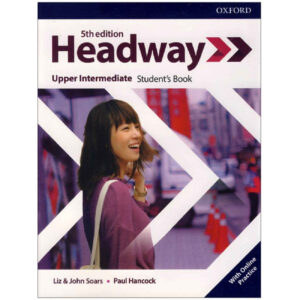 کتاب Headway Upper-Intermediate (ویرایش پنجم) اثر John and Liz Soars، Paul Hancock