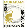 First Person Singular Book by Haruki Murakami