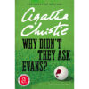 Why Didn't They Ask Evans by Agatha Christie