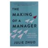 The Making of a Manager Book by Julie Zhuo